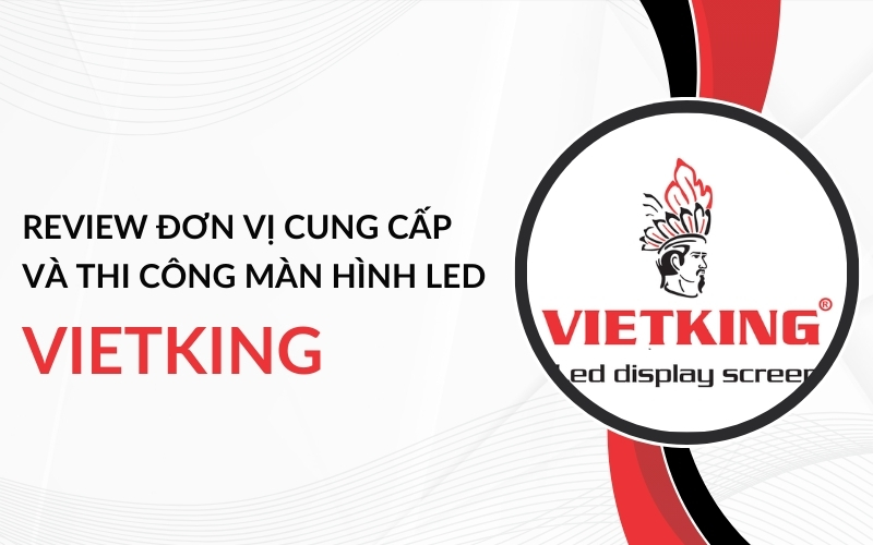 review công ty vietking led