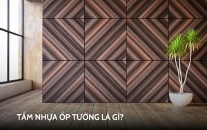 tấm nhựa ốp tường là gì