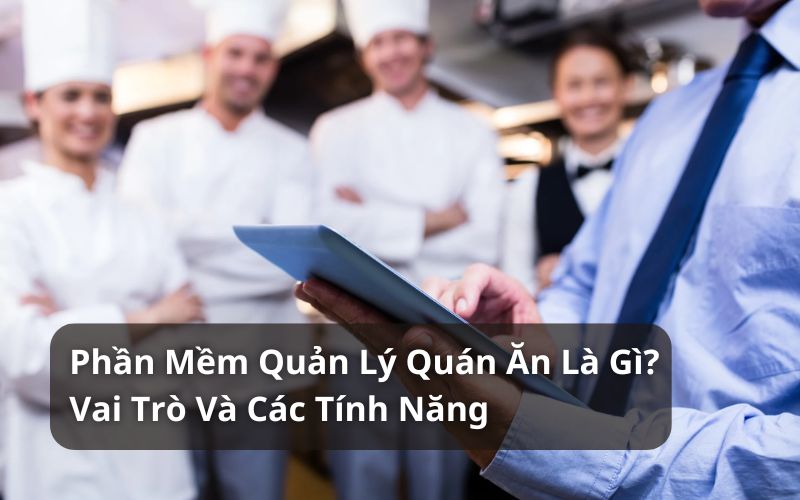 phần mềm quản lý quán ăn