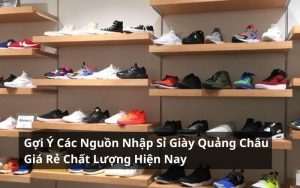 nhập sỉ giày quảng châu