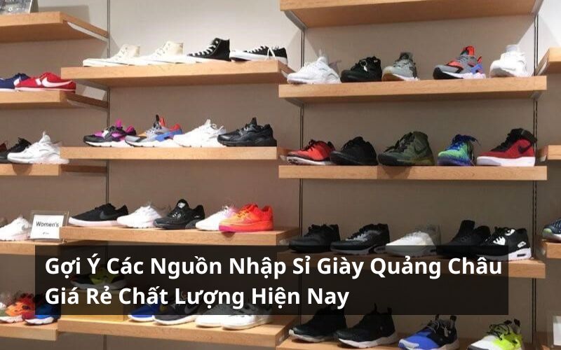 nhập sỉ giày quảng châu