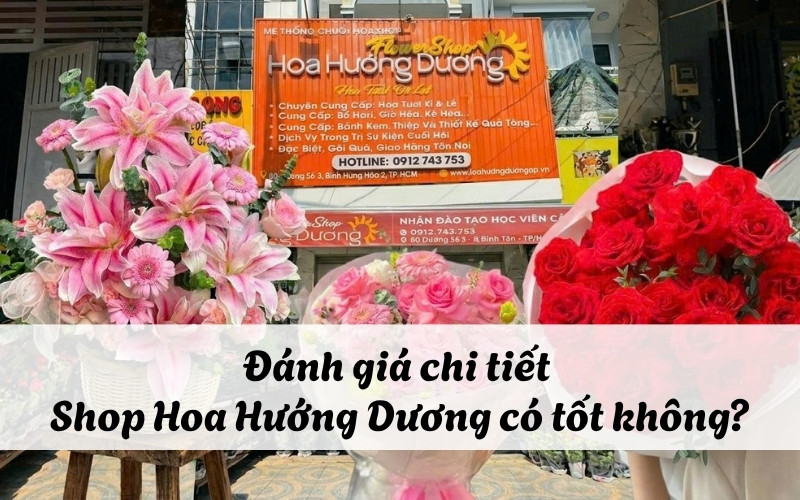 Đánh giá Shop Hoa Hướng Dương có tốt không?